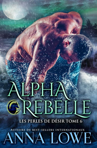 Couverture de Alpha Rebelle par Anna Lowe