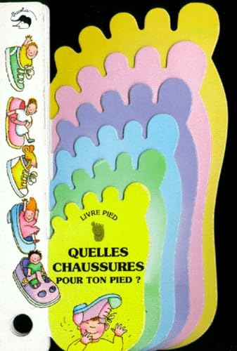 QUELLES CHAUSSURES POUR TON PIED ?