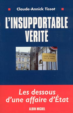 L'insupportable vérité : les aventures extraordinaires d'une ingénue en politique