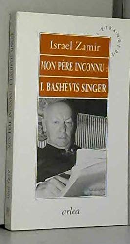 Isaac Bashevis Singer, mon père inconnu