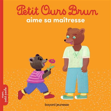 Petit Ours Brun aime sa maîtresse