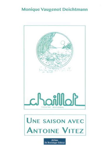 Une saison avec Antoine Vitez