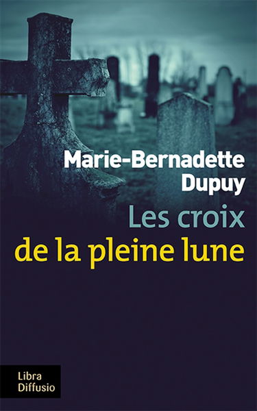 Les enquêtes de Maud Delage. Vol. 2. Les croix de la pleine lune