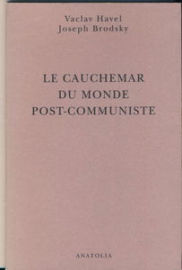 Le cauchemar du monde post-communiste