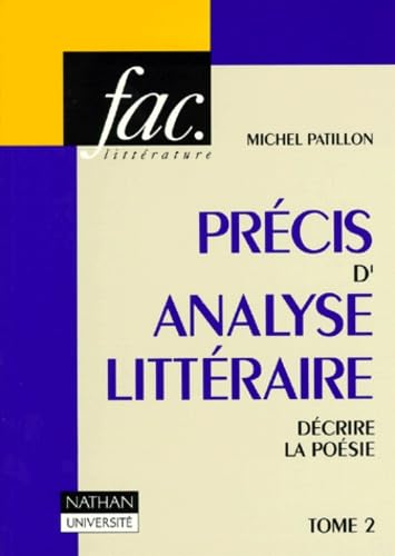 Precis D'Analyse Litteraire. Tome 2, Decrire La Poesie