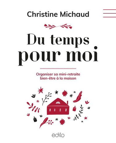 Du temps pour moi : Organiser sa mini-retraite bien-être à la maison