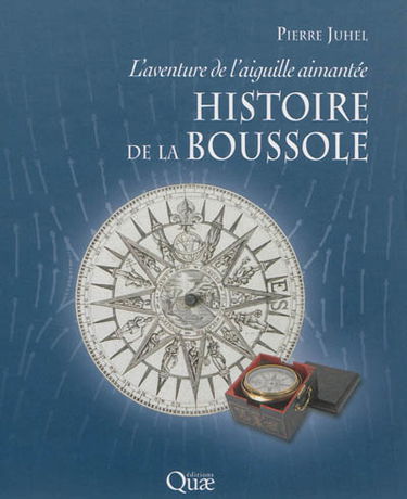 Histoire de la boussole : l'aventure de l'aiguille aimantée