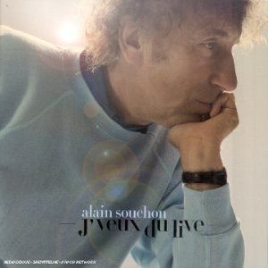 Couverture de J'veux du live - Digipack par Alain Souchon