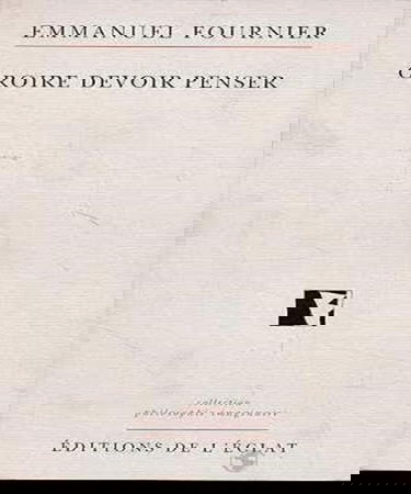 Croire devoir penser