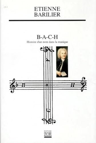 BACH, histoire d'un nom dans la musique