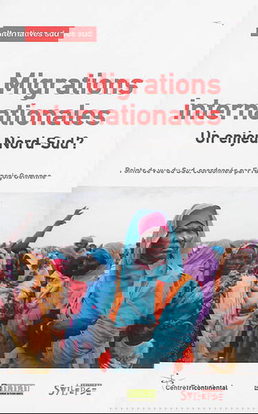 Alternatives Sud, n° 1 (2015). Migrations internationales : un enjeu Nord-Sud ? : points de vue du Sud