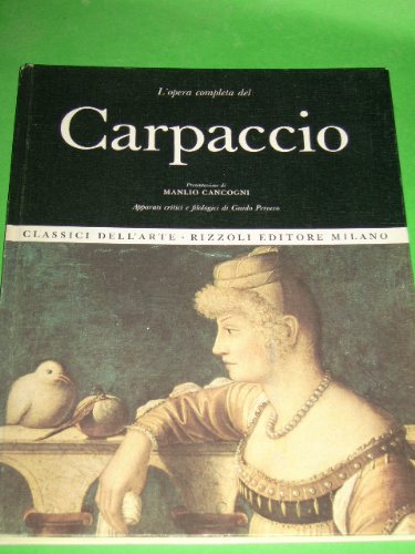 L'OPERA COMPLETA DEL CARPACCIO [Gebundene Ausgabe] by Manlio Cancogni