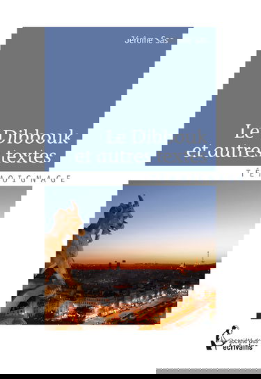 Le Dibbouk et autres textes