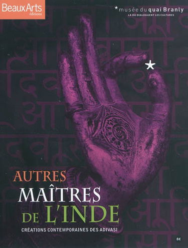 Autres maîtres de l'Inde : créations contemporaines des adivasi : Musée du quai Branly