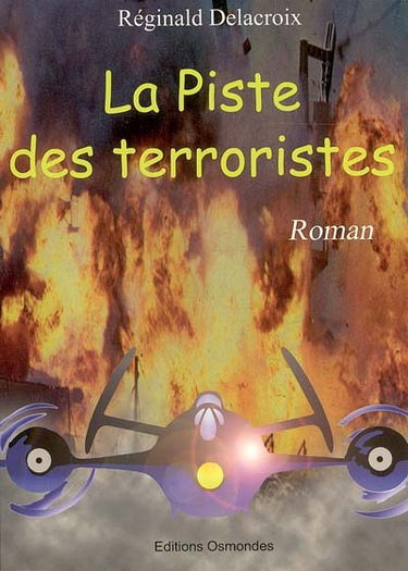 La piste des terroristes
