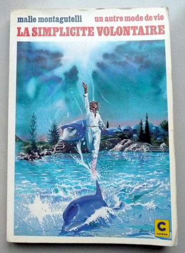 La Simplicité volontaire : un autre mode de vie