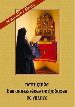 Couverture de Petit guide des monast�res orthodoxes de France, N