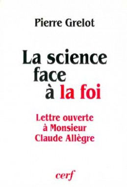 La science face à la foi : lettre ouverte à Monsieur Claude Allègre, ministre de l'Education nationale