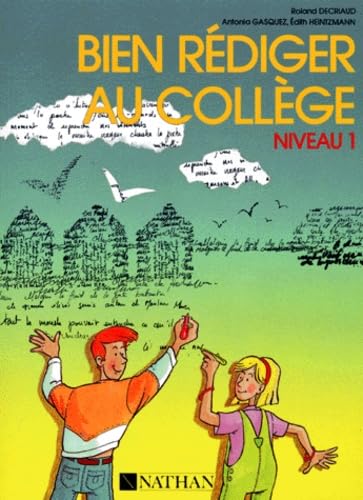 Bien rédiger au collège : niveau 1