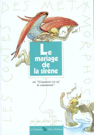 Le mariage de la sirène ou Comment est né le catamaran