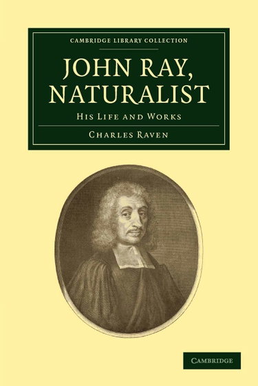 Couverture de John Ray, Naturalist: His Life and Works