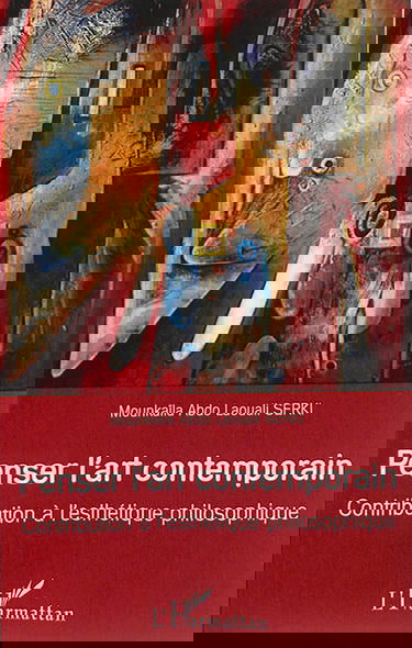 Penser l'art contemporain : contribution à l'esthétique philosophique