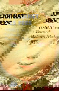 Le cabinet des fées. Vol. 1. Contes de madame d'Aulnoy