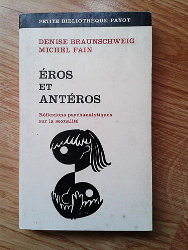 Eros et anteros. reflexions psychanalytiques sur la sexualite.