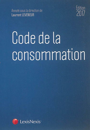 Code de la consommation : 2017