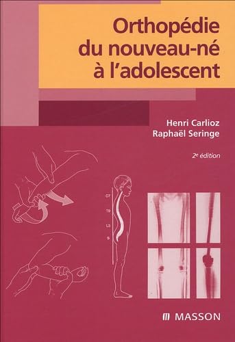 Orthopédie du nouveau-né à l'adolescent