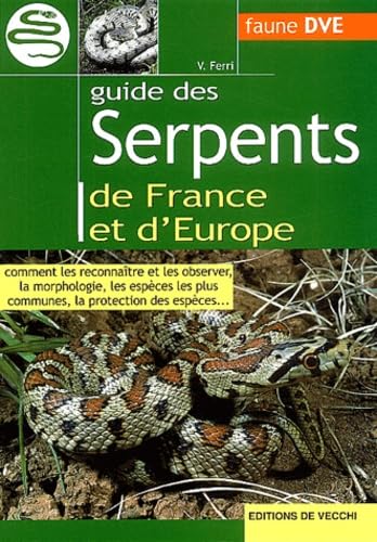 Guide Des Serpents De France Et D'Europe