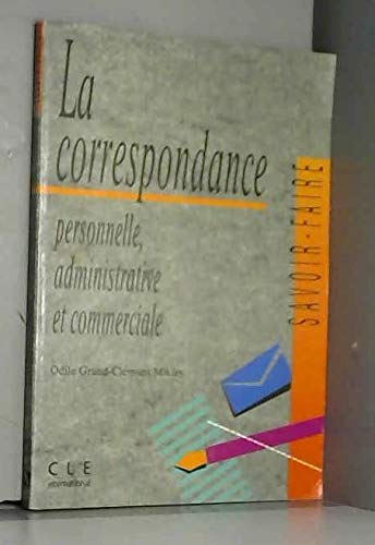 La Correspondance : personnelle, administrative, commerciale