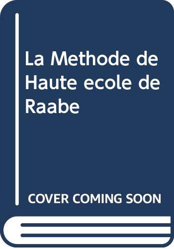 Couverture de La Méthode de Haute école de Raabe
