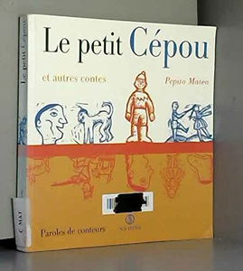 Le petit Cépou et autres contes