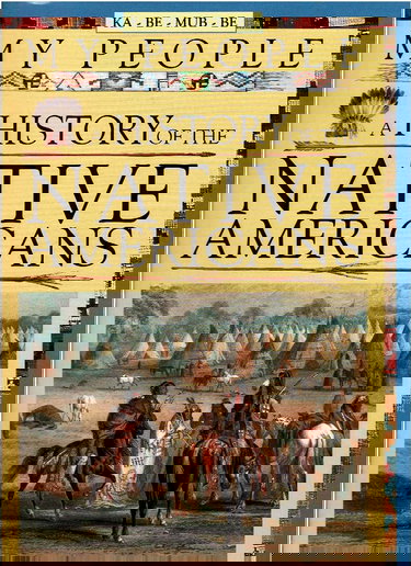 My People: A History of the Native Americans