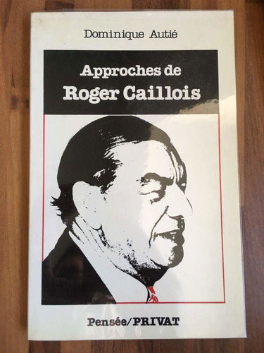 Approches de Roger Caillois