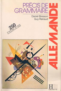 Précis de grammaire allemande : 250 exercices