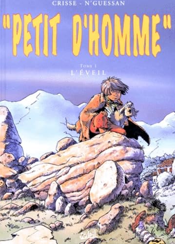 Petit d'homme. Vol. 1. L'éveil