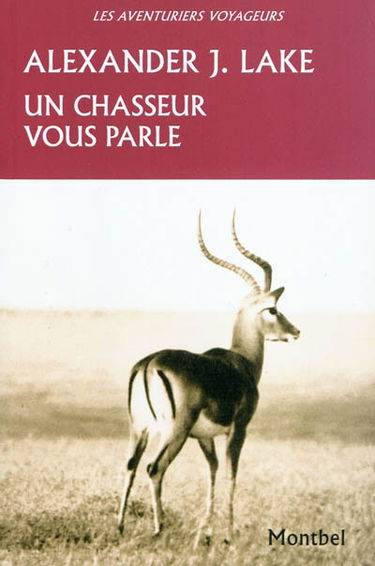Un chasseur vous parle