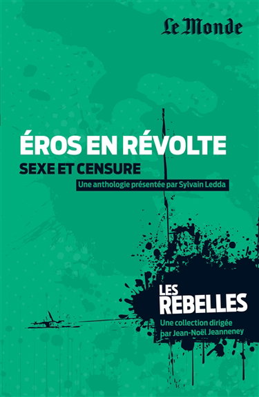 Eros en révolte : sexe et censure