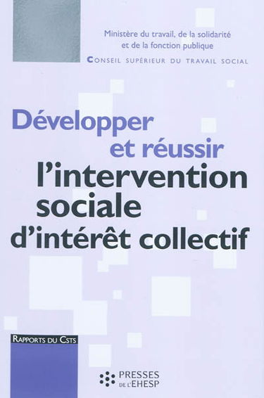 Développer et réussir l'intervention sociale d'intérêt collectif : rapport au ministre chargé des affaires étrangères