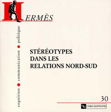 Hermès, n° 30. Hermes : stéréotypes dans les relations Nord-Sud