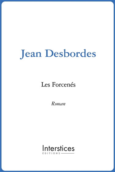 Les forcenés