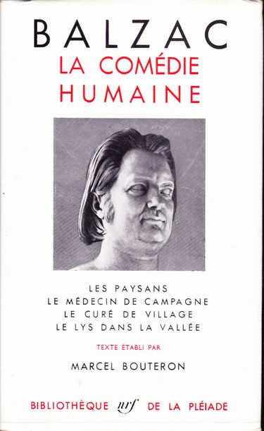 Balzac. La Comédie humaine : . 8. Études de moeurs. Scènes de la vie de campagne... Les Paysans. Le Médecin de campagne. Le Curé de village. Le Lys dans la vallée. Texte établi par Marcel Bouteron