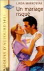 UN MARIAGE RISQUE