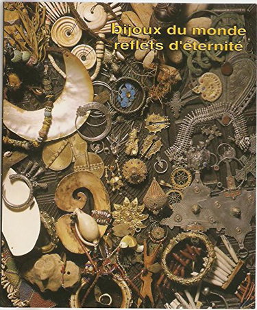 Couverture de Bijoux du monde, reflets d'éternité : Exposition, Musée départemental de Saint-Antoine l'Abbaye, Isère, du 12 mai au 30 septembre 1996