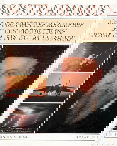 Nostradamus : les prophéties réalisées et les prédictions pour la fin du millénaire