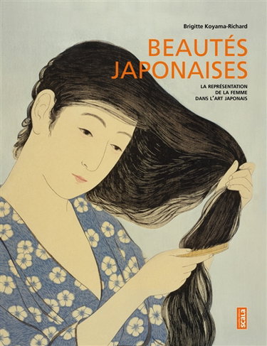 Couverture de Beautés japonaises : la représentation de la femme dans l'art japonais par Brigitte Koyama-Richard