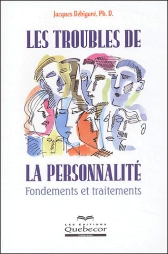 Les troubles de la personnalité : Fondements et traitements