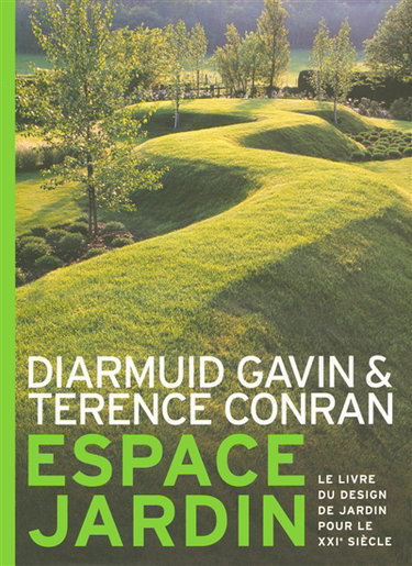 Couverture de Espace jardin : le livre du design de jardin pour le XXIe siècle